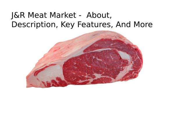 J&R Meat Market -  About, Description, Key Features, And More