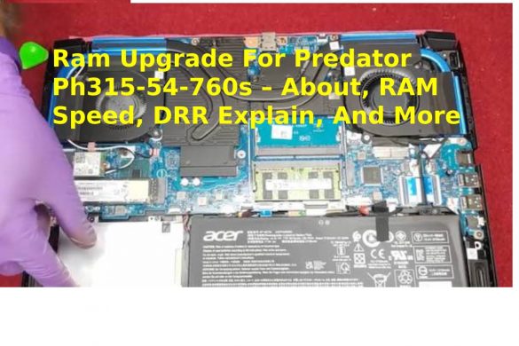 Ram Upgrade For Predator Ph315-54-760s