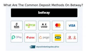 What Are The Common Deposit Methods On Betway