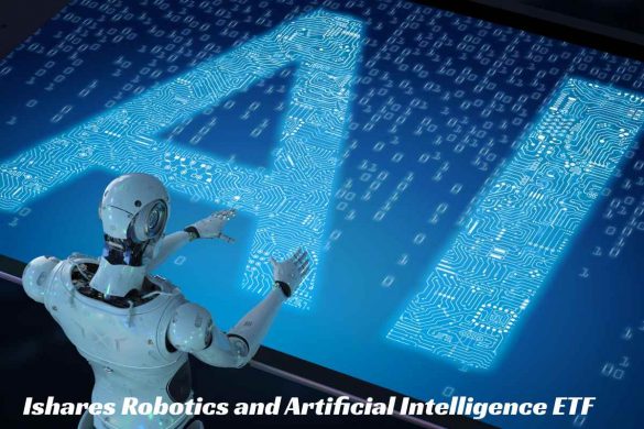 Ishares Robotics and Artificial Intelligence ETF