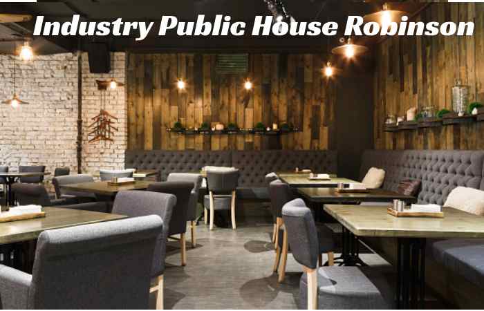 Industry Public House Robinson